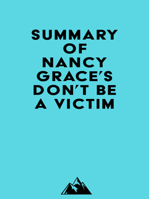 cover image of Summary of Nancy Grace's Don't Be a Victim